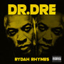 Rydah Rhymes - DR. Dre