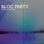 Silent Alarm Live -Live - Bloc Party