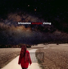 Scorpio Rising - Triosence