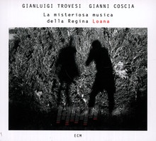La Misteriosa Musica - Gianluigi Trovesi  & Gianni Coscia