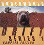 Drift Deries 1 - Sampler Edition - Underworld