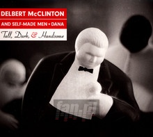 Tall Dark & Handsome - Delbert McClinton - bigger Tall Dark & Handsome - Delbert McClinton