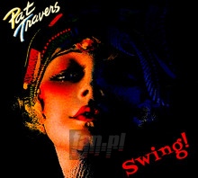 Swing! - Pat Travers - bigger Swing! - Pat Travers