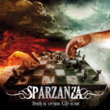 Death Is Certain Life Is Not - Sparzanza