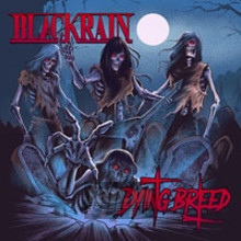 Dying Breed - Black Rain Dying Breed - Black Rain