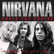 Under The Covers - Nirvana