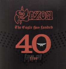 The Eagle Has Landed 40 - Saxon