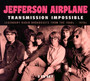 Transmission Impossible - Jefferson Airplane