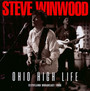 Ohio High Life - Steve Winwood
