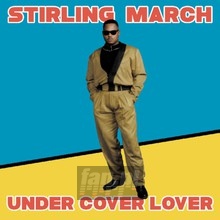Under Cover Lover - Stirling March