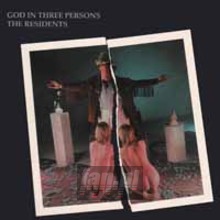 God In Three Persons: 3CD Preserved Edition - The Residents