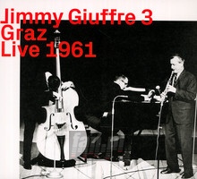 Graz Live 1961 - Jimmy Giuffre