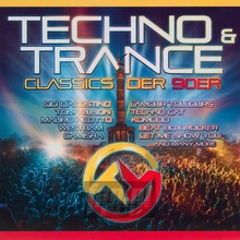 Techno & Trance Classics Der 90'er - Techno & Trance Classics Der 90'er   