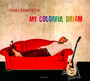 My Colorful Dream - Ivan Dimitrov
