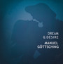 Dream & Desire - Manuel Goettsching