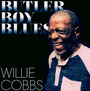 Butler Boy Blues - Willie Cobbs