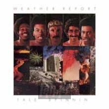 Tale Spinnin' - Weather Report