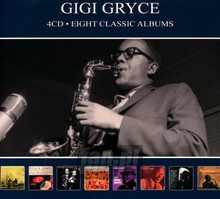 Eight Classic Albums - Gigi Gryce
