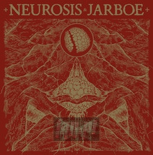 Neurosis & Jarboe - Neurosis & Jarboe - powiększ Neurosis & Jarboe - Neurosis & Jarboe