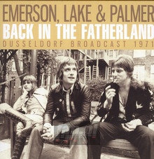 Back In The Fatherland - Emerson, Lake & Palmer