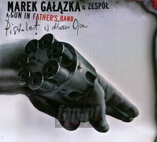 Pistolet W Doni Ojca - Marek Gazka  & Zesp