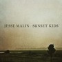 Sunset Kids - Jesse Malin
