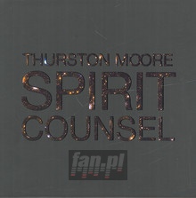 Spirit Counsel - Thurston Moore