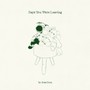 Days You Were Leaving - Rose Dorn
