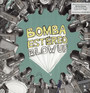 Blow Up - Bomba Estereo