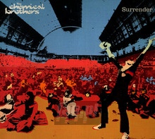 Surrender - The Chemical Brothers 