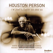 I'm Just A Lucky So & So - Houston Person - powiększ I'm Just A Lucky So & So - Houston Person