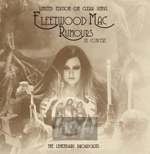 Rumours In Concert - The Legendary Broadcasts - Fleetwood Mac