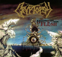 Blasphemy Made Flesh - Cryptopsy