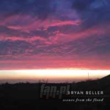 Scenes From The Flood - Bryan Beller