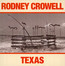 Texas - Rodney Crowell
