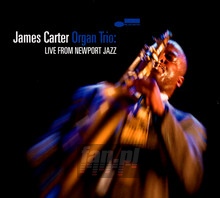 Live From Newport Jazz - James Carter - bigger Live From Newport Jazz - James Carter