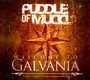 Welcome To Galvania - Puddle Of Mudd