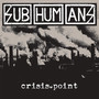 Crisis Point - Subhumans