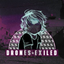 Exiled - Drones
