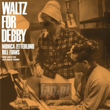 Waltz For Debby - Bill  Evans  / Monica  Zetterlund 