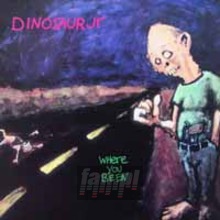 Where You Been ~ Deluxe Expanded Edition: Double - Dinosaur JR.