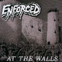 At The Walls - Enforced