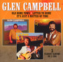 Old Home Town / Letter To Home / It's Just A Matter Of Time - Glen Campbell