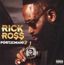 Port Of Miami 2 - Rick Ross