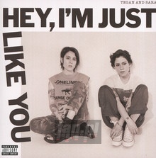 Hey, I'm Just Like You - Tegan & Sara - powiększ Hey, I'm Just Like You - Tegan & Sara