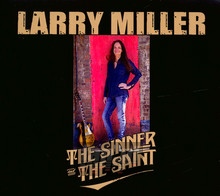 The Sinner & The Saint - Larry Miller