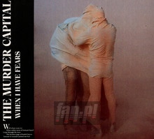 When I Have Fears - Murder Capital - powiększ When I Have Fears - Murder Capital