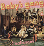 Challenger - Baby's Gang