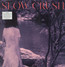 Ease - Slow Crush
