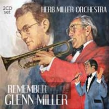 Remember Glenn Miller - Herb Miller  -Orchestra-